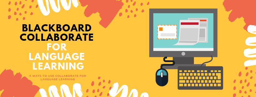 5 Ways to Use Blackboard Collaborate Ultra for Language Learning
