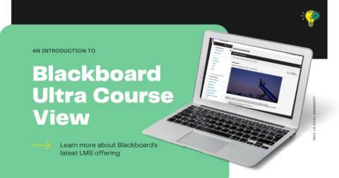 Blackboard Ultra Course View: An Introduction | Learning Technologies ...