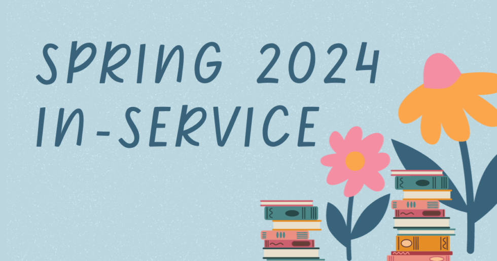 Spring 2024 Spring InService Schedule Learning Technologies at